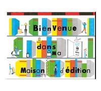 Bienvenue dans ma maison d'édition Sophie Strady (Auteur), Didier Cornille (Auteur)