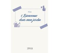 Bienvenue dans mon jardin