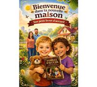 Bienvenue dans ta nouvelle Maison: Ton petit livret d'accueil
