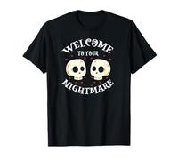 Bienvenue dans Ton Cauchemar Drôle Crâne Effrayant T-Shirt