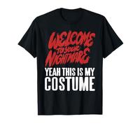 Bienvenue dans Ton Cauchemar Halloween Humour T-Shirt