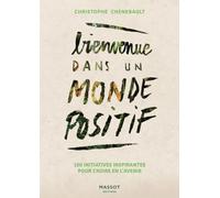 Bienvenue dans un monde positif