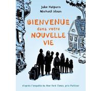 Bienvenue dans votre nouvelle vie