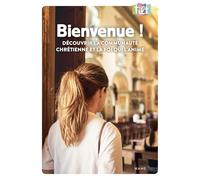 Isabelle Morel – Bienvenue ! – Découvrir la communauté chrétienne et la foi qui l'anime – Broché