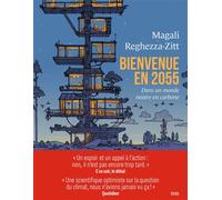 Bienvenue en 2055 Dans un monde neutre en carbone - Magali Reghezza-Zitt - Seuil - broché - Essai