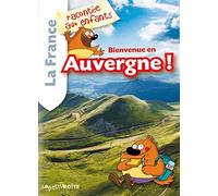 Bienvenue en auvergne la france racontee aux enfants La France racontée aux enfants - Collectif - La Petite Boite - broché - Document jeunesse dès 6 ans