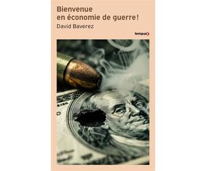 Bienvenue en économie de guerre! - David Baverez - Perrin - Poche - Essai