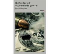 Bienvenue en économie de guerre! - David Baverez - Tempus Perrin - ebook (ePub) - Essai