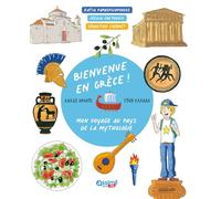 Bienvenue en grèce !: Mon voyage au pays de la mythologie