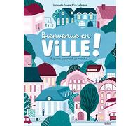 Bienvenue en ville ! Dis-moi comment ça marche
