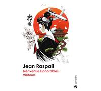 Bienvenue Honorables Visiteurs - Jean Raspail - Sept Cavaliers - broché - Roman