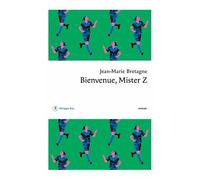 Bienvenue, Mister Z