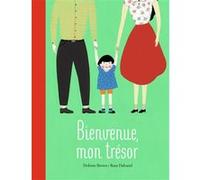 BIENVENUE, MON TRESOR – Gallimard