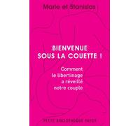 Marie et Stanislas – Bienvenue sous la couette ! – Essai – Poche – Payot
