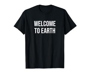 Bienvenue sur Terre T-Shirt Graphique avec Valeur