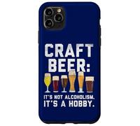Bière Artisanale Amusante « It's Not Alcoholism It's A Hobby » Coque pour iPhone 11 Pro Max