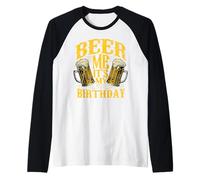 Bière Moi C'est Mon Anniversaire Drôle de Jour Boire Bière Manche Raglan