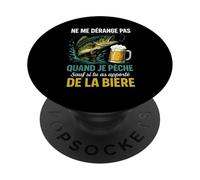 Bière & Pêcheur Poisson Ne Me Dérange Pas Quand Je Pêche PopSockets PopGrip Adhésif
