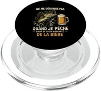 Bière & Pêcheur Poisson Ne Me Dérange Pas Quand Je Pêche PopSockets PopGrip pour MagSafe