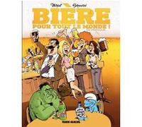 Bière pour tout le monde ! (ou presque) Philippe Bercovici (Dessinateur), Jean-Michel Thiriet (Auteur)