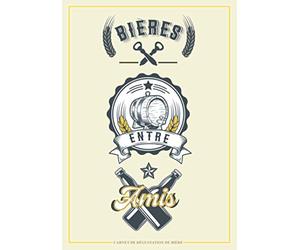 Bières entre amis | Carnet de dégustation de bière: Cadeau pour amateurs de bières