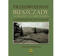 Bieszczady Gorgany et Czarnohora avant la guerre
