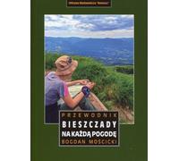 Bieszczady par tous les temps. Guide publié en 2023