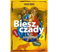 Bieszczady To co najważniejsze - Łukasz Bajda (Literatur, Tatsachenliteratur, Reportage auf Polnisch)
