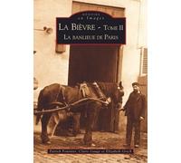 Bièvre - Tome II (La)
