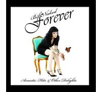 Bif Naked Forever: Acoustic Hits & Other Delights by Bif Naked