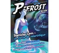 Bifrost N° 104 - Spécial Stanislas Lem: La revue des mondes imaginaires