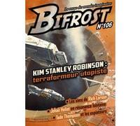 Bifrost N° 106 Kim Stanley Robinson (Auteur), Johan Heliot (Auteur), Tade Thompson (Auteur), Rich Larson (Auteur)