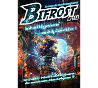 Bifrost N° 113 - L'intelligence artificielle sous les feux de la science-fiction La revue des mondes imaginaires 2024 - Thierry Di Rollo - Le Belial Eds - broché - Revue