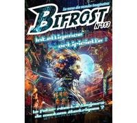 Bifrost N° 113 - L'intelligence artificielle sous les feux de la science-fiction: la revue des mondes imaginaires (2024)