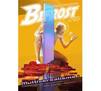 Bifrost n°120 Multiversalisme : d'autres mondes pour penser notre monde autrement 2025 - Tade Thompson - Le Belial Eds - broché - Revue