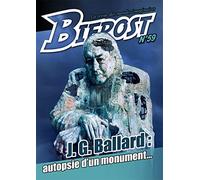 Bifrost N° 59: J.G. BALLARD : AUTOPSIE D'UN MONUMENT