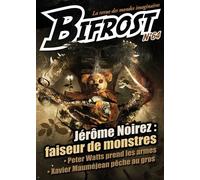 Bifrost N° 64 Jerôme noirez : faiseur de monstres - Collectif - Le Belial Eds - broché - Revue