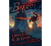 Bifrost N° 78 - Ursula K. Le Guin : De L'ekumen Aux Confins De Terremer