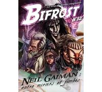 Bifrost N° 82: NEIL GAIMAN : ENTRE MIROIRS ET FUMEES