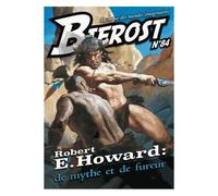 Bifrost N° 84 - Robert E. Howard - De Mythe Et De Fureur