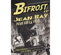 Bifrost N° 87 Jean ray : peur sur la ville - Ray Jean - Le Belial Eds - broché - Revue