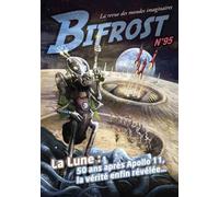 Bifrost N° 95 La Lune : 50 ans après Apollo 11, la vérité enfin révélée - Stephen Baxter - Le Belial Eds - broché - Revue