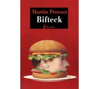 Bifteck - Martin Provost - Libretto - broché - Roman