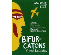Catalogue - Biennale Internationale Design Saint-Étienne 2022