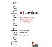 Bifurcations: Les sciences sociales face aux ruptures et à l'événement