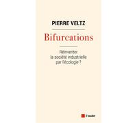 Bifurcations - Pierre Veltz - L'aube Eds De - broché - Etude