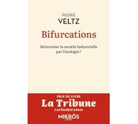 Bifurcations: Réinventer la société industrielle par l’écologie ?