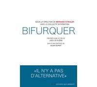 Bifurquer Il n'y a pas d'alternative - Bernard Stiegler - Les Liens Qui Liberent - broché - Etude