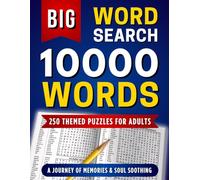 Big 10000 Words Journey Word Search Puzzle Book for Adults: 250 Themed Puzzles to Challenge Your Brain, Soothe Your Soul, and Bring Back Joyful ... Hobbies, Travel, Pop Culture, and More.