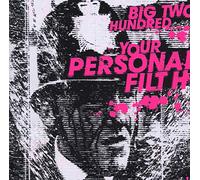 Big 200 [Alias Chicken Lips] - Your Personal Filth